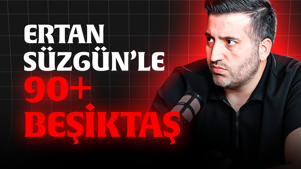 90+ Beşiktaş